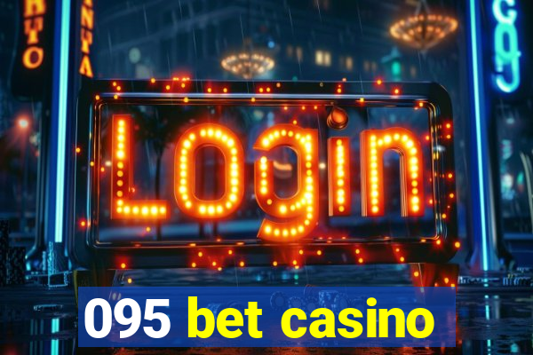 095 bet casino